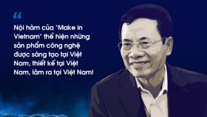 Bộ trưởng Bộ Thông tin và Truyền thông Nguyễn Mạnh Hùng nhấn mạnh về "Make in Vietnam"