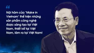 Bộ trưởng Bộ Thông tin và Truyền thông Nguyễn Mạnh Hùng nhấn mạnh về "Make in Vietnam"