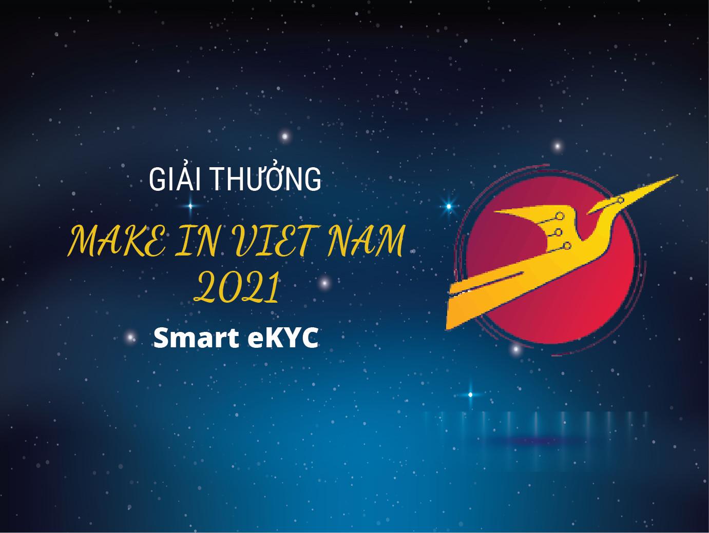 Giải thưởng Make in Viet Nam 2021 - Smart eKYC