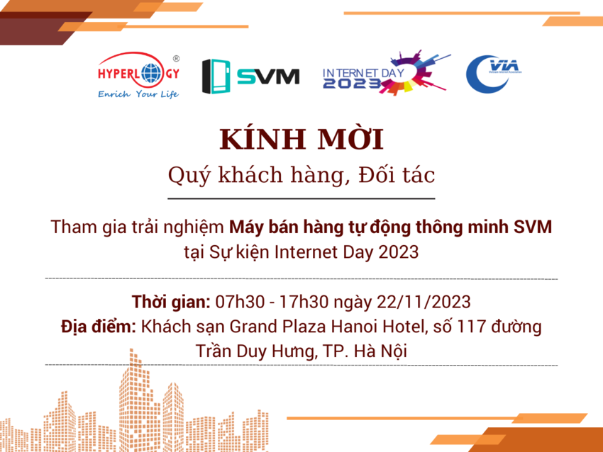 Thư mời Quý khách hàng, Đối tác tham gia trải nghiệm Máy bán hàng tự động thông minh SVM tại sự kiện Internet Day 2023