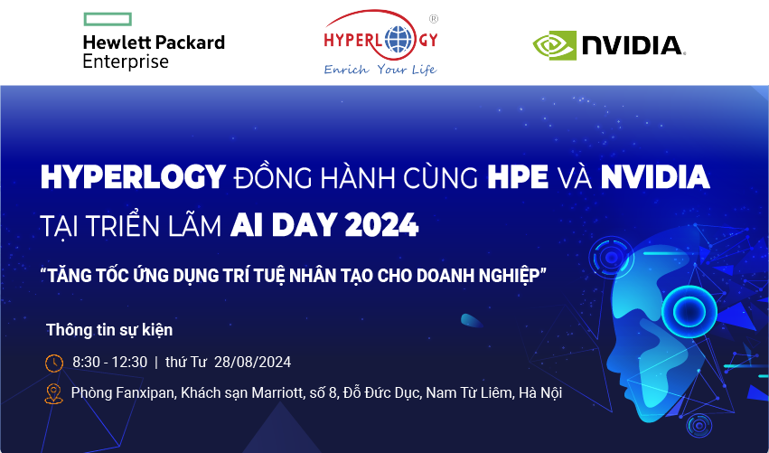 Hyperlogy hân hạnh được đồng hành cùng HPE và NVIDIA tại triển lãm AI Day 2024 - Tăng tốc ứng dụng trí tuệ nhân tạo cho doanh nghiệp